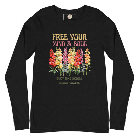 "Sweet Foral Tee's" Free Your Mind & Soul - Unisex Long Sleeve Tee