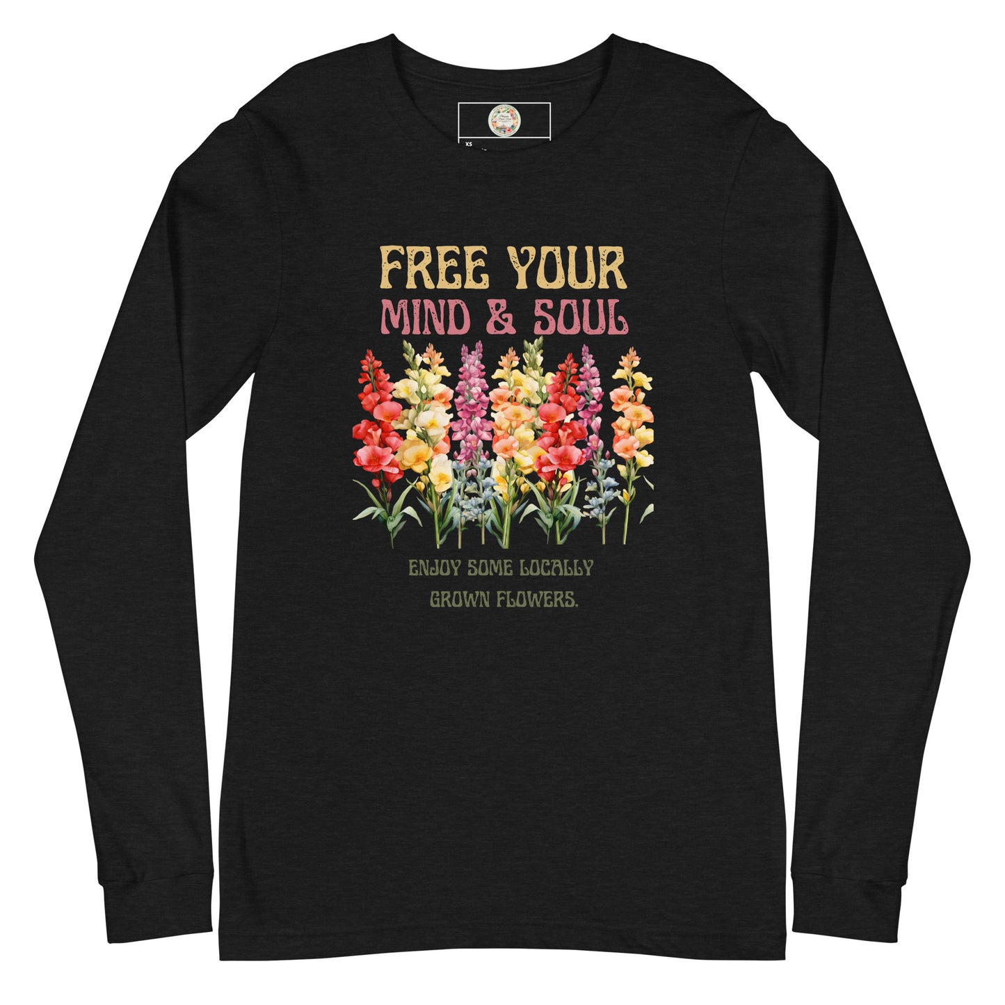 "Sweet Foral Tee's" Free Your Mind & Soul - Unisex Long Sleeve Tee