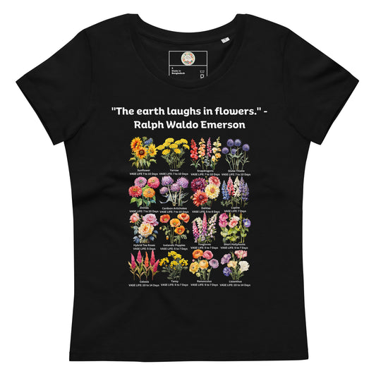 "Floral Whispers" The Earth Laughs In Flowers - Women's fitted eco tee
