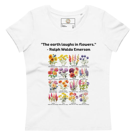 "Floral Whispers" The Earth Laughs In Flowers - Women's fitted eco tee